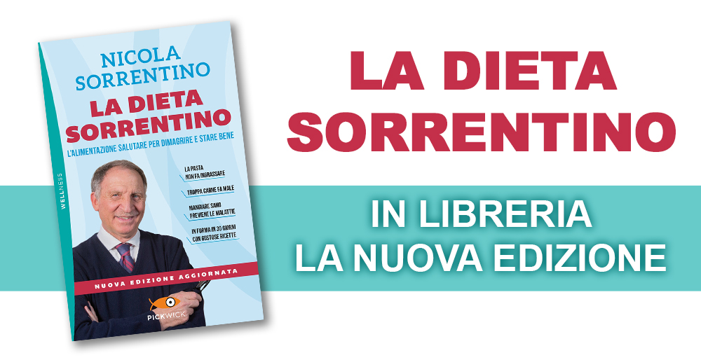 Prof. Nicola Sorrentino: La dieta Sorrentino - Nuova edizione aggiornata